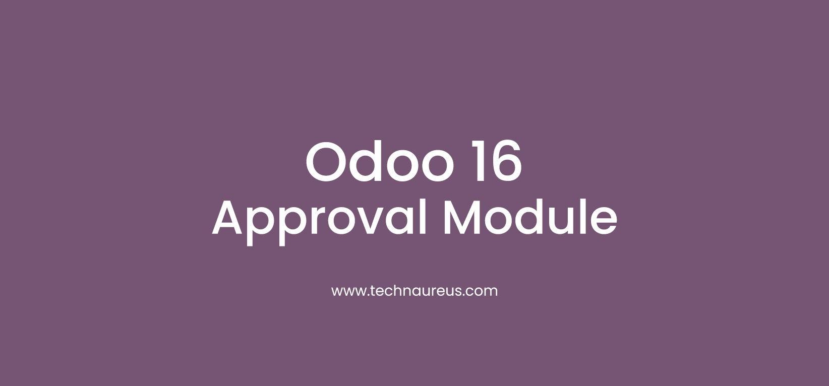 Odoo 16 Approval Module