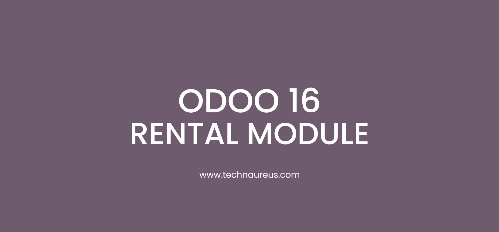 ODOO 16 RENTAL MODULE