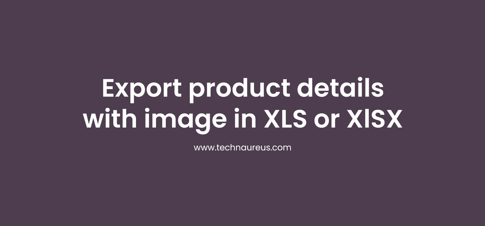 Export-product-details-with-image-in-XLS-or-XlSX