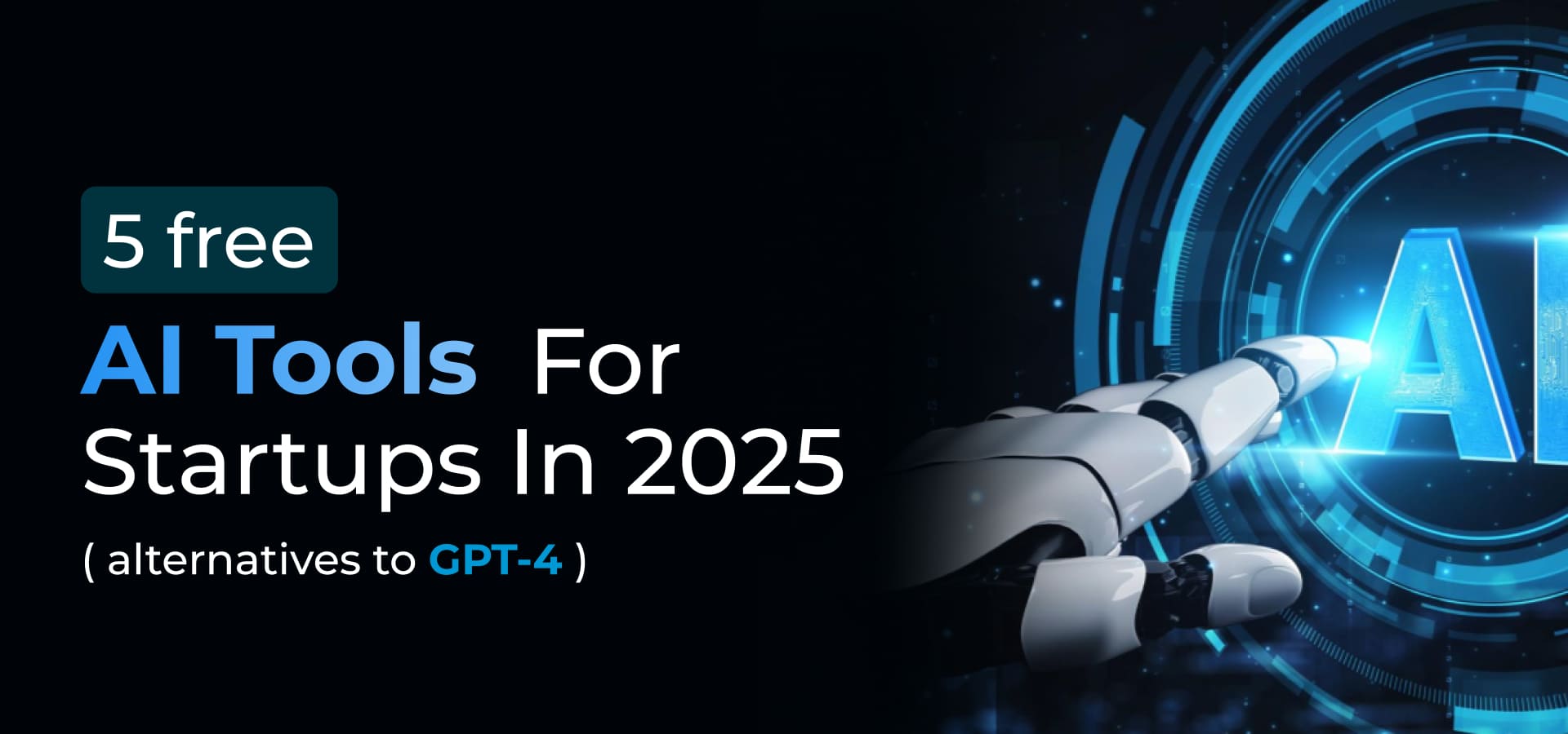 5 Free AI Tools for Startups in 2025