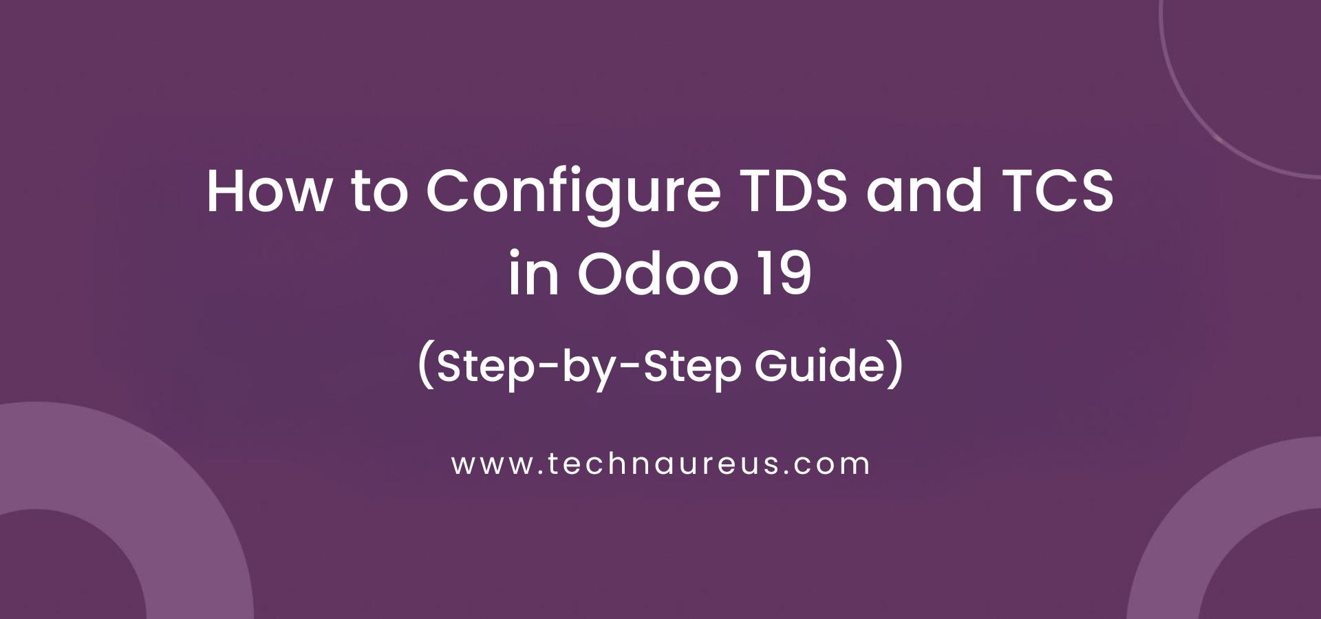 How to Configure TDS and TCS in Odoo 19 Banner Image