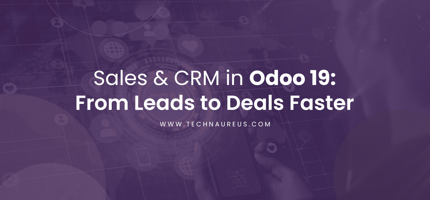 Sales & CRM in Odoo 19: From Leads to Deals Faster - Banner Image