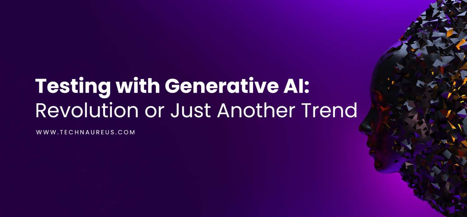 Testing with Generative AI: Revolution or Just Another Trend - Banner Image