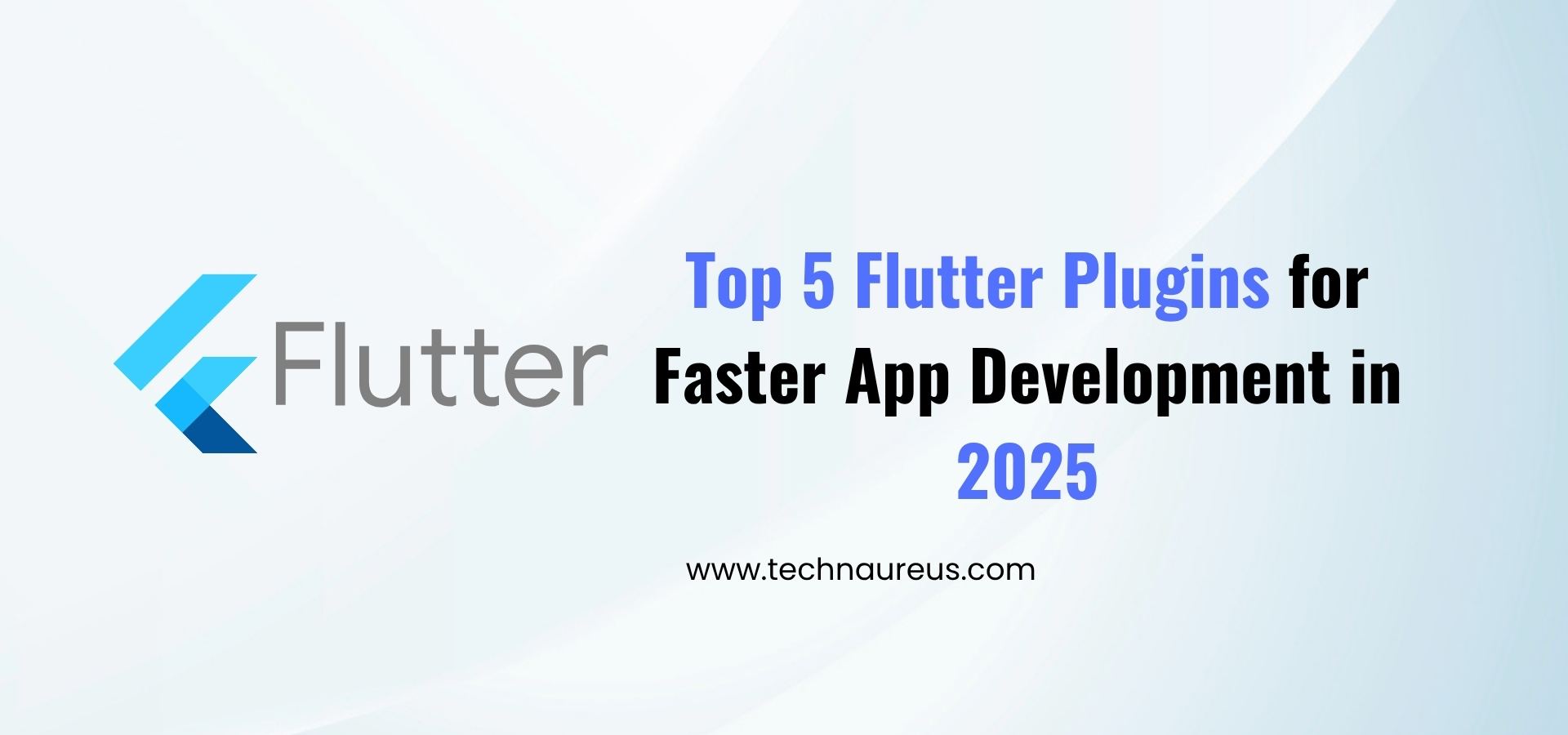 Top 5 Flutter Plugins for Faster App Development in 2025