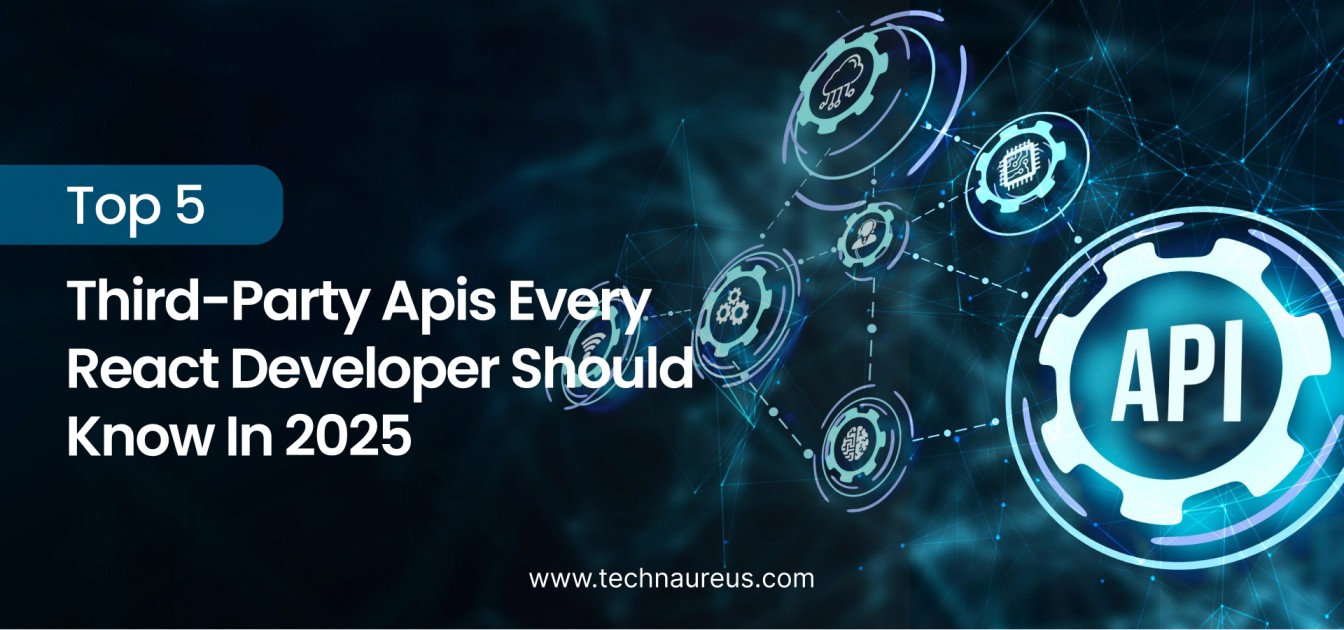 Top 5 Third-Party APIs Every React Developer Should Know in 2025 - Image