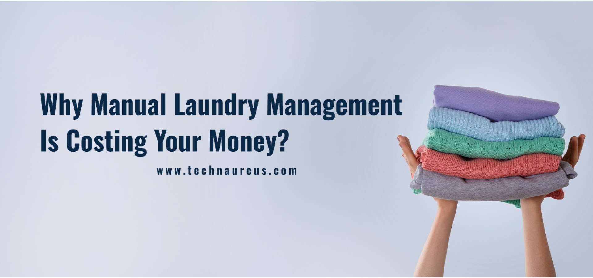 Why Manual Laundry Management Is Costing Your Money - Banner Image