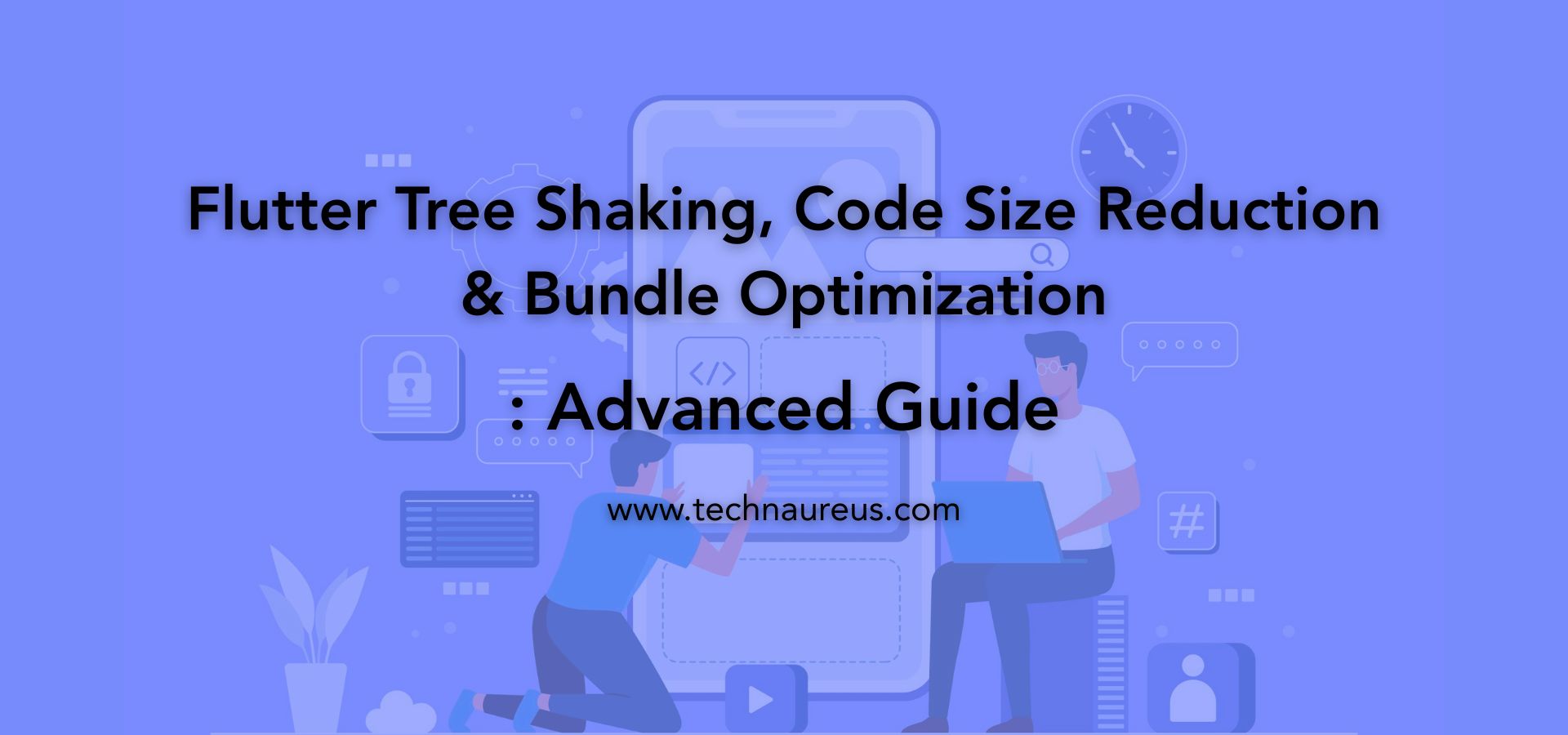 Flutter Tree Shaking, Code Size Reduction & Bundle Optimization: Advanced Guide - Banner Image